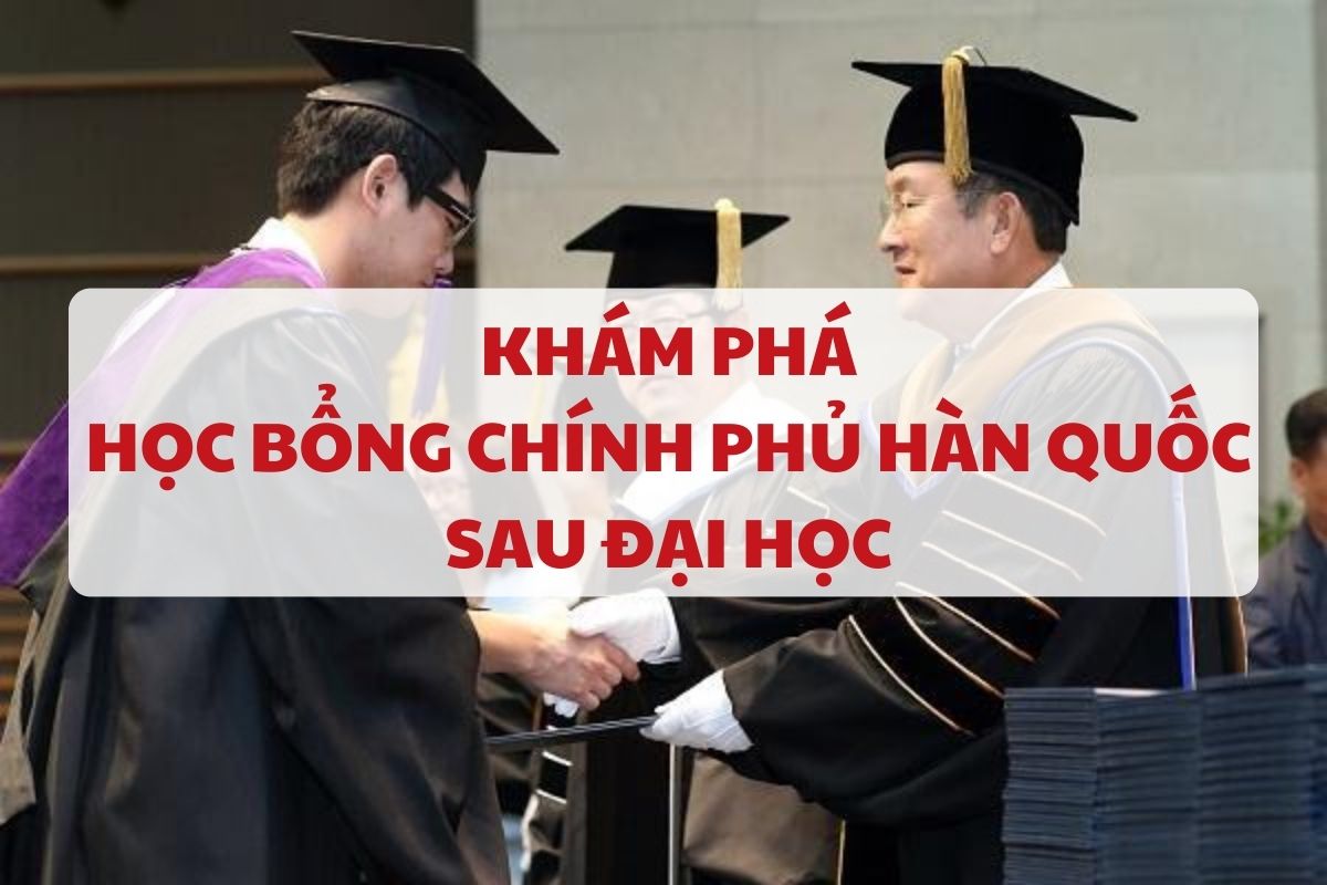 hoc-bong-chinh-phu-han-quoc-sau-dai-hoc-1