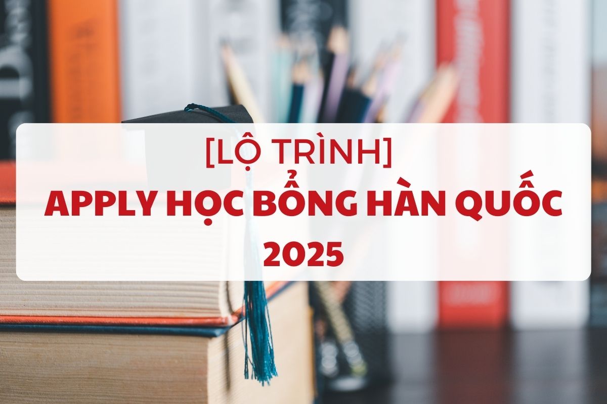 lo-trinh-apply-hoc-bong-han-quoc-1