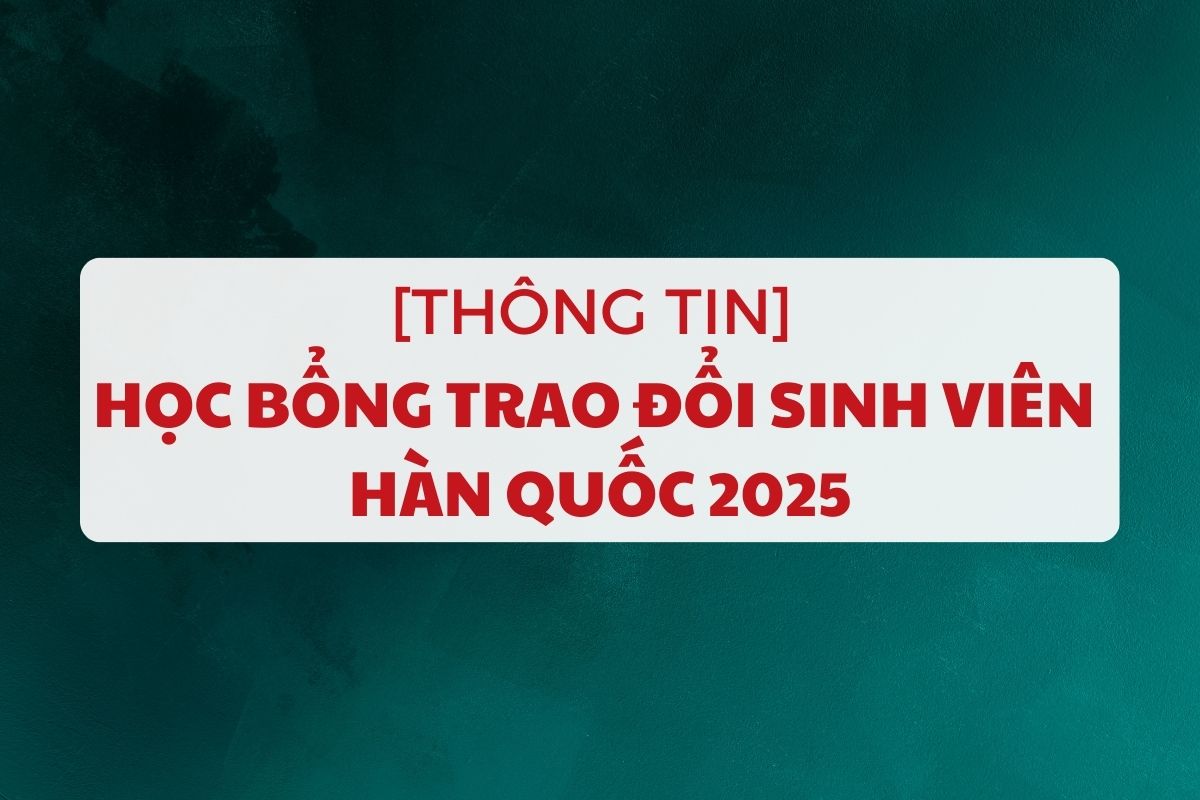thong-tin-hoc-bong-trao-doi-sinh-vien-han-quoc-1