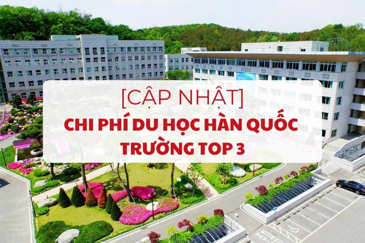cap-nhat-chi-phi-du-hoc-han-quoc-top-3-moi-nhat-1